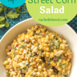 Mexican Street Corn Salad garnished with cilantro