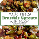 Maple Roasted Brussels Sprouts with Bacon