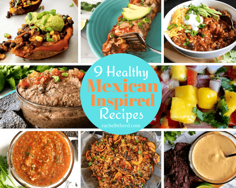 9 healthy Mexican inspired recipes