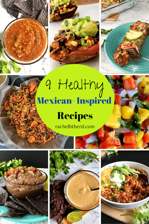 9 Healthy Mexican Inspired Recipes